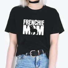 Funny French Bulldog Mom Harajuku Tshirt Women Tops Hipster Casual Short Sleeve Tee Shirt Femme Summer Plus Size Women T Shirt 2024 - buy cheap