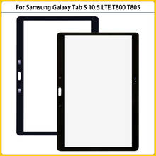 10PCS For Samsung Galaxy Tab S 10.5 LTE SM-800 SM-T805 T800 Touch Screen Panel LCD Front Outer Glass Lens New T805 Touch Glass 2024 - buy cheap