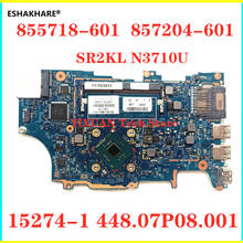 15274-1 For HP Pavilion x360 14-a 15-a 11-u laptop motherboard 855718-501 855718-601 855718-001 857204-601 N3710 CPU 2024 - buy cheap