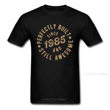 Perfectly Built Since 1985 And Still Awesome T Shirt 80s Men Clothing Summer T-shirt Cotton Tops Tees Vintage Letter Tshirt 2024 - buy cheap