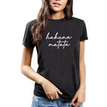 Camiseta divertida con estampado de Hakuna Matata para mujer, Top de verano de manga corta con cuello redondo, camisetas de algodón para mujer, camiseta blanca y negra 2024 - compra barato