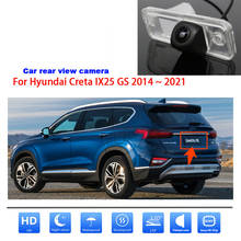 Fisheye Rear View Camera For Hyundai Creta IX25 GS 2014 2015 2016 2017 2018 2019 2020 2021 Car Parking Accessories HD CCD 2024 - buy cheap