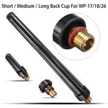 Short Medium Long Back Cup Kit For TIG Welding Torch WP-17/18/26 Series 2024 - buy cheap