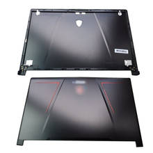 Cubierta trasera LCD para ordenador portátil MSI GE73 GE73VR 7RF-006CN, nuevo, 3077C1A213HG017 2024 - compra barato