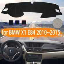 for BMW X1 E84 2010 2011 2012 2013 2014 2015 Car Dashboard Cover Dashmat Avoid light  Sun Shade Carpet Car Accessories 2024 - buy cheap