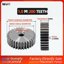 1Pcs 1M 200 Teeth Spur Gear pinion 1Mod Width 10mm blank hole Right Teeth 45# steel positive gear CNC gear rack transmission 2024 - buy cheap
