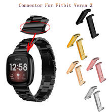 Metal Connector Adapter For Fitbit Versa 3 Smart watch Watch band For Fitbit Versa3 watch band accessories high quality 2024 - buy cheap