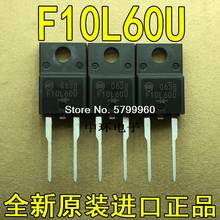 10 pçs/lote F10L60 SF10L60 TO-220F-2 10A 600V transistor 2024 - compre barato