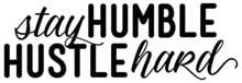 Stay Humble Hustle Hard Decal Creative Vinyl Car Sticker for Cars Trucks Vans Walls Laptop,18cm*6cm 2024 - buy cheap