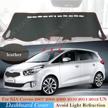 PU Leather for Kia Carens 2007~ 2012 UN Car Accessories Dash Board Sunshade Carpet Dashboard Cover Protective Pad 2009 2010 2011 2024 - buy cheap