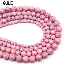 Light Pink Turquoises Round Loose Spacer Beads For Jewelry Making DIY Charm Bracelet Perles 15"Strand 4 6 8 10 12mm 2024 - buy cheap