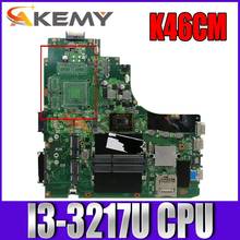 Akemy K46CM laptop motherboard for ASUS K46CA K46CB K46C original mainboard I3-3217U CPU GM 2024 - buy cheap