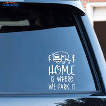 Black/White Fashion Home Is Where We Park It Car Sticker Vinyl Decal Accessories Graphic   C077 2024 - buy cheap