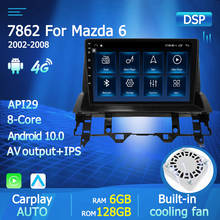 IPS Dsp 6+128G 4G LTE WIFI RDS Android10 Navigation GPS For Mazda 6 2002 2003 2004 2005 2006 2007 2008 Car Multimedia DVD Player 2024 - buy cheap