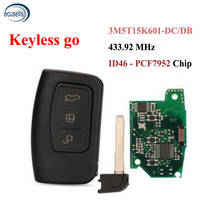 Keyless Go Smart Remote Key for Ford C-Max Focus MK2 Kuga Mondeo Galaxy Fob 433.92Mhz ID46 PCF7952​ Chip 3M5T15K601-DC/DB 2024 - buy cheap