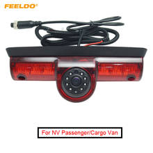 FEELDO 1Set Car LED Brake Light IR Rear View Camera Parking Camera for NV Passenger and Cargo Van 2009-2014 #AM5371 2024 - buy cheap