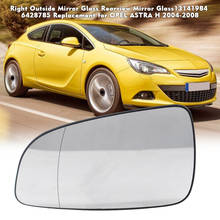 Espejo retrovisor exterior de coche, cristal de repuesto para OPEL ASTRA H 13141984-6428785, 2004, 2008 2024 - compra barato