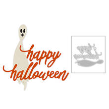 2020 New Happy Halloween English Words and Ghost Metal Cutting Dies For DIY Making Greeting Card Paper Scrapbooking No Stamps 2024 - buy cheap