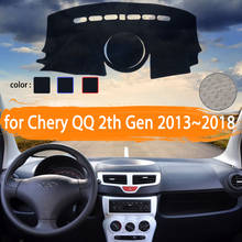 for Chery QQ 2th Gen 2013~2018 New QQ Kimo Car Dashboard Cover Dashmat Avoid light  Sun Shade Carpet Car Accessories 2014 2015 2024 - buy cheap