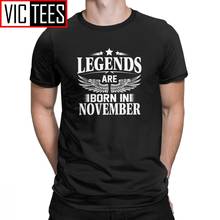 Legends Are Born In November Man T Shirt Vintage Cotton Short Sleeved Tees Birthday Anniversary T-Shirts White Clothes 2024 - buy cheap