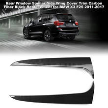 Rear Window Spoiler Side Wing Cover Trim Carbon Fiber Black Replacement for BMW X3 F25 2011-2017 2024 - buy cheap