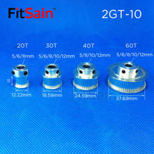 FitSain-2GT Width 10mm Synchronous Wheel 20T 30T 40T 60T Aluminum Alloy Pulley GT2 Timing Belt center hole 5/6/8/10/12mm 2024 - buy cheap
