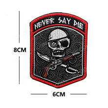 Embroidery Patches NEVER SAY DIE Pirate Skull Tactical Military Patch Combat Emblem Applique Embroidered Badges Drop Ship 2024 - buy cheap