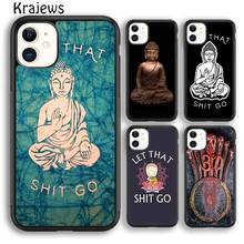 Krajews Let That Shit Go Buddha Soft Phone Case Cover For iPhone 5 SE 6s 7 8 plus X XR XS 11 12 13 pro max Samsung Galaxy S9 S10 2024 - buy cheap