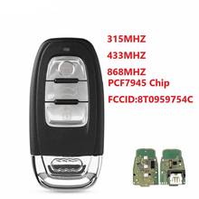 3 Button Car Smart Remote Key For AUDI Q5 A4L A5 A6 2009-2012 Transponder Chip PCF7945 315MHz/433MHZ/868MHZ 2024 - buy cheap