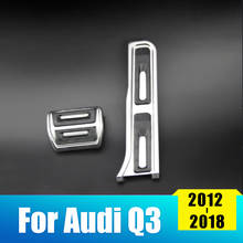 Aluminum alloy Car Foot Pedal Fuel Accelerator Brake Pedal Cover For Audi Q3 8U 2012 2013 2014 2015 2016 2017 2018 Accessories 2024 - buy cheap