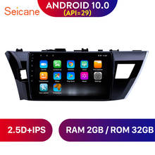 Seicane-Radio con GPS para coche, reproductor con Android 10,1, 10,0 pulgadas, WIFI, USB, navegación, para Toyota Corolla E170, E180, 2014-2016 2024 - compra barato