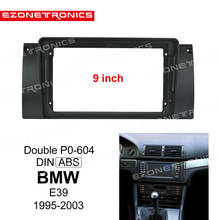 1-2Din Car DVD Frame Audio Fitting Adaptor Dash Trim Kits Facia Panel 9inch For BMW E39 1995-2003 2024 - buy cheap
