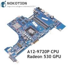 NOKOTION 926289-601 926289-001 DAG94AMB8D0 For HP PAVILION 15-CD 15Z-CD Laptop Motherboard A12-9720P CPU Radeon 530 DDR4 2024 - buy cheap