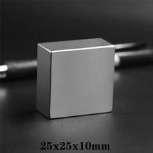 1~10PCS 25x25x10 Quadrate Powerful Magnets 25mmX25mm Permanent Magnet 25x25x10mm block Strong Neodymium Magnetic 25*25*10 2024 - buy cheap