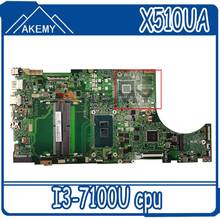 Akemy X510UA X510UAR Mainboard For ASUS X510UN X510UQ X510UQK X510UNR X510U Laotop Motherboard W/ I3-7100U 2024 - buy cheap