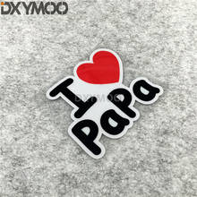 I LOVE MY PAPA-pegatina para casco de motocicleta, pegatina de vinilo para ventana de camión, coche, estilismo 2024 - compra barato