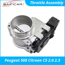 Baificar Brand New Genuine Throttle Assembly Body for Peugeot 508 Citroen C5 2.0 2.3 2024 - buy cheap