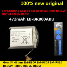 Original Battery 472mAh EB-BR800ABU For Samsung Gear S4 46mm SM-R800 SM-R805 SM-R810 R805W R805U R805N R805F Smart-Watch Battery 2024 - buy cheap