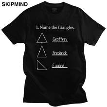 Funny Name The Triangles T Shirt for Men Humor Math T-Shirt Sarcasm I Love Mathematics Tshirt Short Sleeve Cotton Geometry Tee 2024 - buy cheap