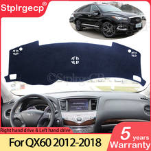 Для Infiniti QX60 JX35 2012 2013 2014 2015 2016 2017 2018 QX Противоскользящий коврик для приборной панели коврик для защиты от солнца Dashmat аксессуары коврик 2024 - купить недорого