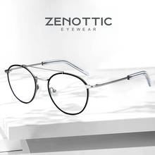 ZENOTTIC Pure Titanium Glasses Frame Men Women Round Myopia Optical Eyeglasses Frames Anti-Blue-Ray Lens Prescription Eyeglasses 2024 - buy cheap