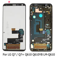 For LG Q7 Plus Q610 Q610YB LM-Q610 LCD Display Touch Screen Digitizer Assembly For LG Q7 Q7 + LCD ORIGINAL 2024 - buy cheap