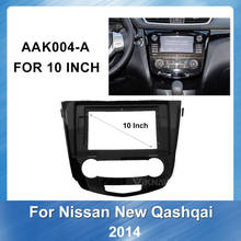 10 polegada para nissan x-trail qashqai 2014 2 din estéreo do carro dvd rádio fascia áudio player painel adaptador quadro montagem traço instalar 2024 - compre barato