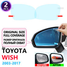 Full Cover Anti Fog Film Rainproof Rearview Mirror for Toyota Wish 10 20 AE10 AE20 2003~2017 Car Stickers Films Accessories 2024 - buy cheap