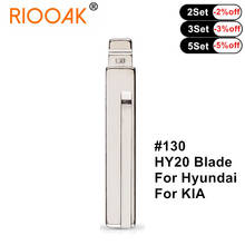 5pcs/lot Lishi #130 HY20 Metal Blank Uncut Flip KD VVDI Remote Key Blade for Hyundai VERNA Kia SSANG YONG Chairman W 2024 - buy cheap