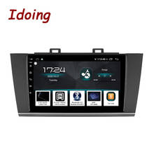 Idoing 9"Android Car auto Radio DSP Multimedia Player For Subaru Outback 5 2014-2018 Legacy 6 2014-2017 GPS Navigation Head Unit 2024 - buy cheap