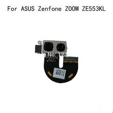ZE553KL задняя камера фото камеры модули детали гибкого кабеля Ремонт для ASUS Zenfone ZOOM ZE553KL смартфон + номер дорожки 2024 - купить недорого