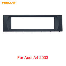 FEELDO Car 1Din Радио Аудио фасции рамка Комплект для Audi A4 CD/DVD проигрыватель приборная панель Установка отделка комплект # FD2362 2024 - купить недорого