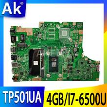 Akemy TP501UAK Mainboard for ASUS TP501UA TP501UAB TP501UAM TP501UJ  TP501UQ TP501UQK  Laptop motherboard w/ 4G/I7-6500U 2024 - buy cheap