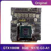 Original GTX1080M GTX 1080M GDDR5 8GB N17E-G3-A1 Graphics Video Card With X-Bracket For MSI GT73 GT75 2024 - buy cheap